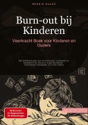 Cover-Bild zum Titel 'Burn-out bij Kinderen: Veerkracht Boek voor Kinderen en Ouders' von 'Bendis A. I. Saage - Nederlands'