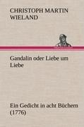 Cover-Bild zum Titel 'Gandalin oder Liebe um Liebe' von 'Christoph Martin Wieland'
