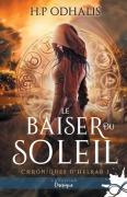 Cover-Bild zum Titel 'Le baiser du soleil' von 'H P Odhalis'