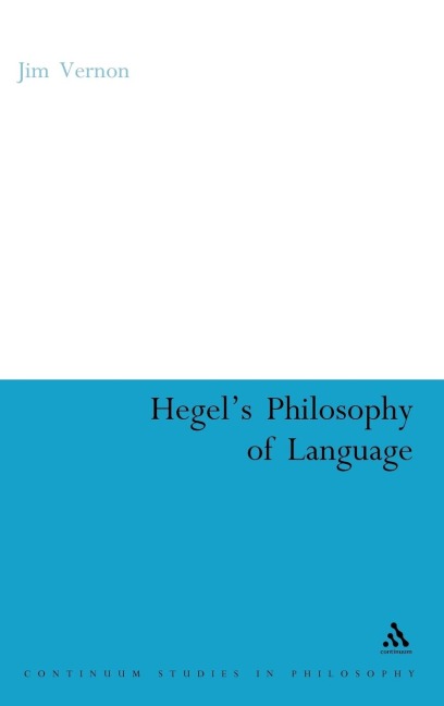 Hegel's Philosophy of Language - Jim Vernon