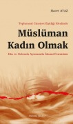 Cover-Bild zum Titel 'Toplumsal Cinsiyet Esitligi Idealinde Müslüman Kadin Olmak' von 'Hacer Ayaz'