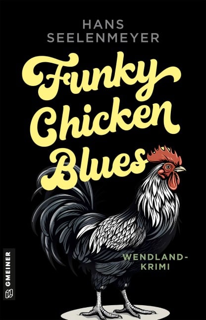 Funky Chicken Blues - Hans Seelenmeyer