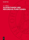 Cover-Bild zum Titel 'Algorithmen und rekursive Funktionen' von 'A. I. Malcev'