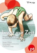 Cover-Bild zum Titel 'Lasst mir Zeit' von 'Emmi Pikler'