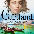 Liefde op de loop - Barbara Cartland