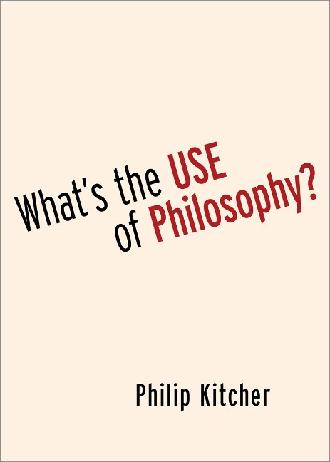 What's the Use of Philosophy? - Philip Kitcher