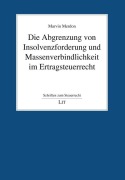 Cover-Bild zum Titel 'Die Abgrenzung von Insolvenzforderung und Massenverbindlichkeit im Ertragsteuerrecht' von 'Marvin Merdon'