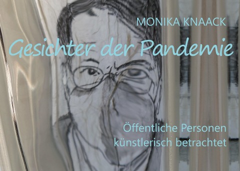 Gesichter der Pandemie - Monika Knaack