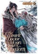 Cover-Bild zum Titel 'The Eccentric Doctor of the Moon Flower Kingdom Vol. 10' von 'Tohru Himuka'
