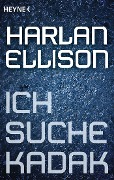 Ich suche Kadak - Harlan Ellison