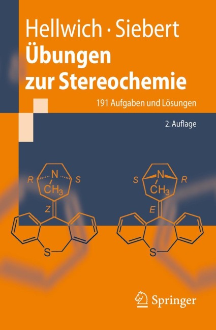 Übungen zur Stereochemie - Carsten Siebert, Karl-Heinz Hellwich