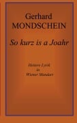 Cover-Bild zum Titel 'So kurz is a Joahr' von 'Gerhard Mondschein'