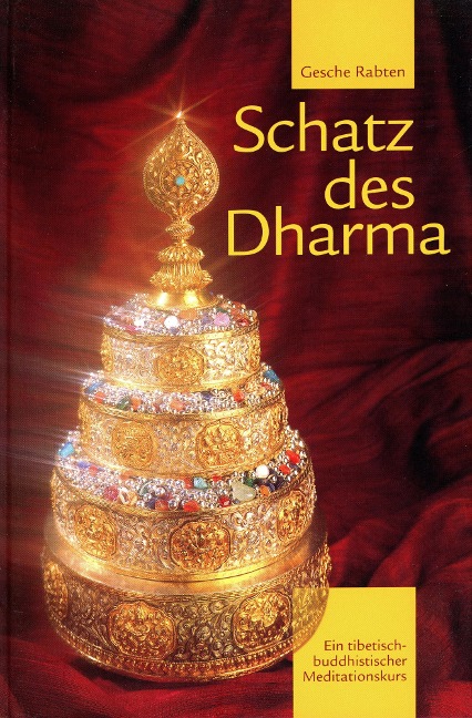 Schatz des Dharma - Gesche Rabten