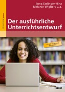 Cover-Bild zum Titel 'Der ausführliche Unterrichtsentwurf' von 'Ilona Esslinger-Hinz, Jutta Hannig, Norbert Giovannini'