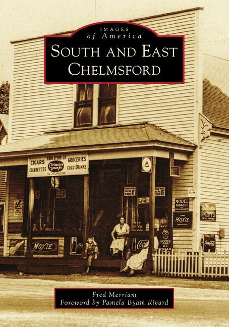 South and East Chelmsford - Frederic S Merriam