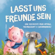 Cover-Bild zum Titel 'Lasst uns Freunde sein' von 'Moritz Noder, Denise Gahn'