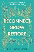 Cover-Bild zum Titel 'Reconnect, Grow, Restore' von 'Rebecca Robinson'