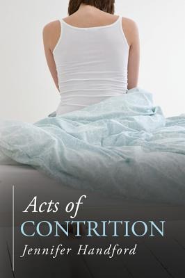 Acts of Contrition - Jennifer Handford
