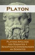 Cover-Bild zum Titel 'Platons Apologie des Sokrates + Xenophon's Erinnerungen an Sokrates' von 'Platon'
