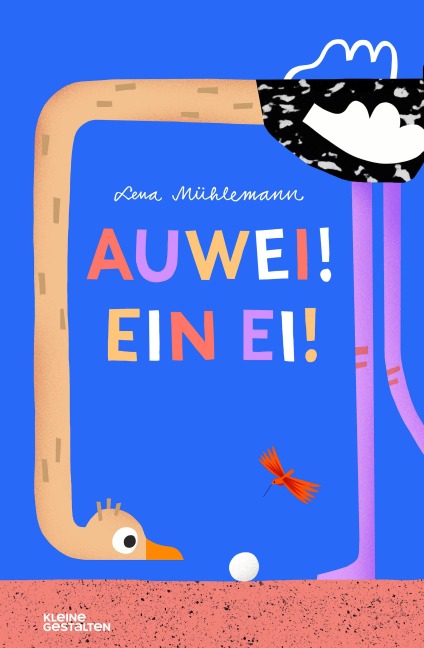 Auwei! Ein Ei! - Lena Mühlemann
