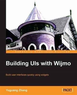 Building UIs with Wijmo - Yuguang Zhang