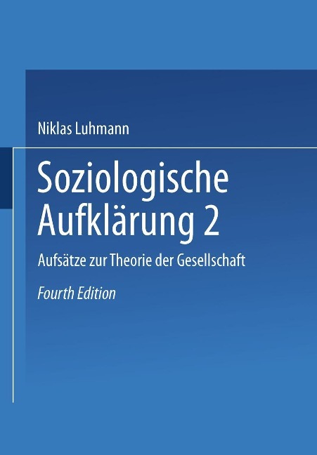 Soziologische Aufklärung 2 - Niklas Luhmann