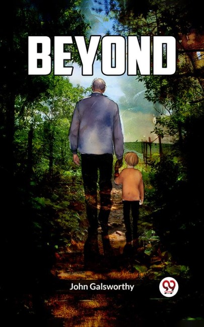 Beyond - John Galsworthy