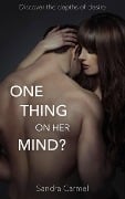 Cover-Bild zum Titel 'One Thing on Her Mind?' von 'Sandra Carmel'