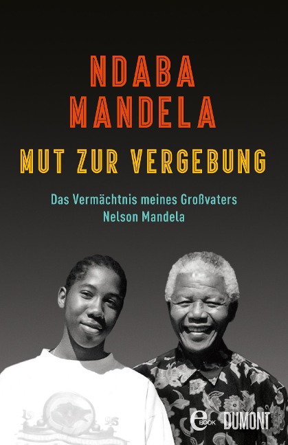 Mut zur Vergebung - Ndaba Mandela