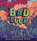 Cover-Bild zum Titel 'Bad Luck' von 'Pseudonymous Bosch'