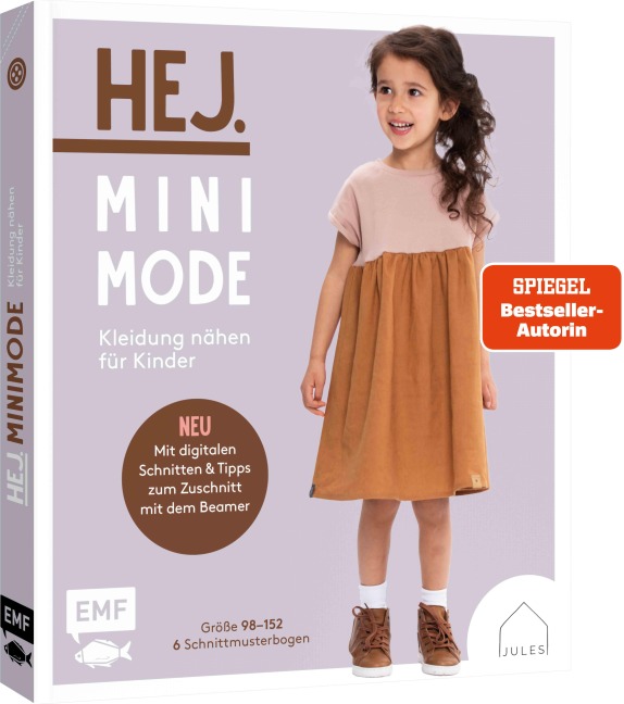 Hej. Minimode - Kleidung nähen für Kinder. Mit digitalen Schnitten und Tipps zum Zuschnitt mit dem Beamer - JULESNaht