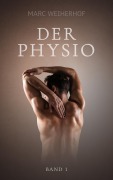 Cover-Bild zum Titel 'Der Physio: Band 1' von 'Marc Weiherhof'