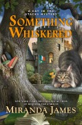 Cover-Bild zum Titel 'Something Whiskered' von 'Miranda James'