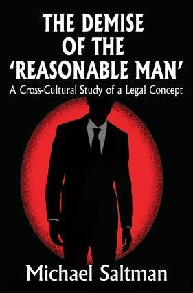The Demise of the Reasonable Man - Michael Saltman