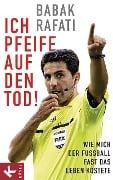 Cover-Bild zum Titel 'Ich pfeife auf den Tod!' von 'Babak Rafati'