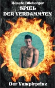Cover-Bild zum Titel 'Spiel der Verdammten - Der Vampirprinz' von 'Renate Blieberger'