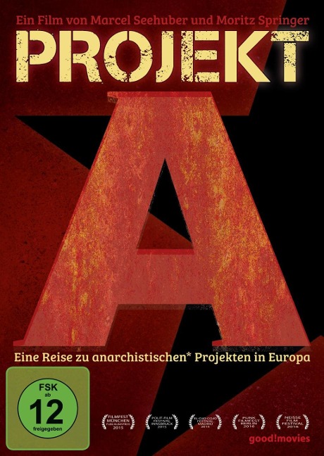 Projekt A - Eine Reise zu anarchistischen Projekten in Europa - 