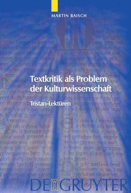 Textkritik als Problem der Kulturwissenschaft - Martin Baisch