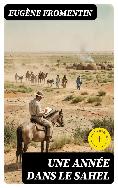 Une année dans le Sahel - Eugène Fromentin