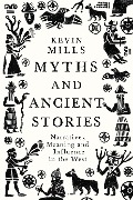 Myths and Ancient Stories - Kevin Mills