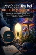 Cover-Bild zum Titel 'Psychedelika bei Traumafolgestörungen' von 'Michael Hartmann'