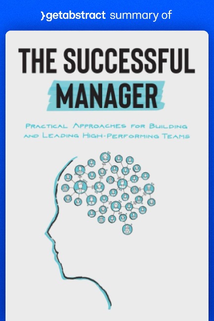 Summary of The Successful Manager by James Potter and Mike Kavanagh - getAbstract AG