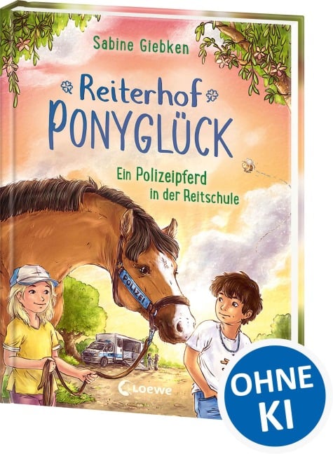 Reiterhof Ponyglück (Band 2) - Ein Polizeipferd in der Reitschule - Sabine Giebken