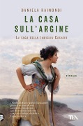 La casa sull'argine - Daniela Raimondi