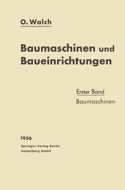 Baumaschinen und Baueinrichtungen - O. Walch