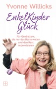 Cover-Bild zum Titel 'EnkelKinderGlück' von 'Yvonne Willicks'