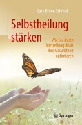 Cover-Bild zum Titel 'Selbstheilung stärken' von 'Gary Bruno Schmid'