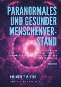 Cover-Bild zum Titel 'Paranormales und gesunder Menschenverstand' von 'Beckles Willson'