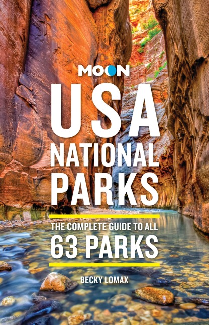 Moon USA National Parks - Becky Lomax, Moon Travel Guides