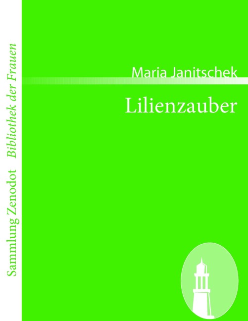 Lilienzauber - Maria Janitschek